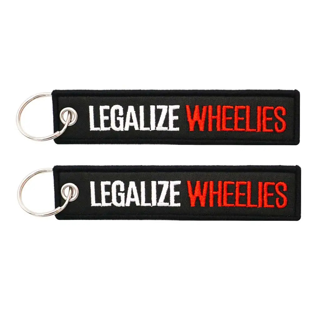 Legalize Wheelies Keychain